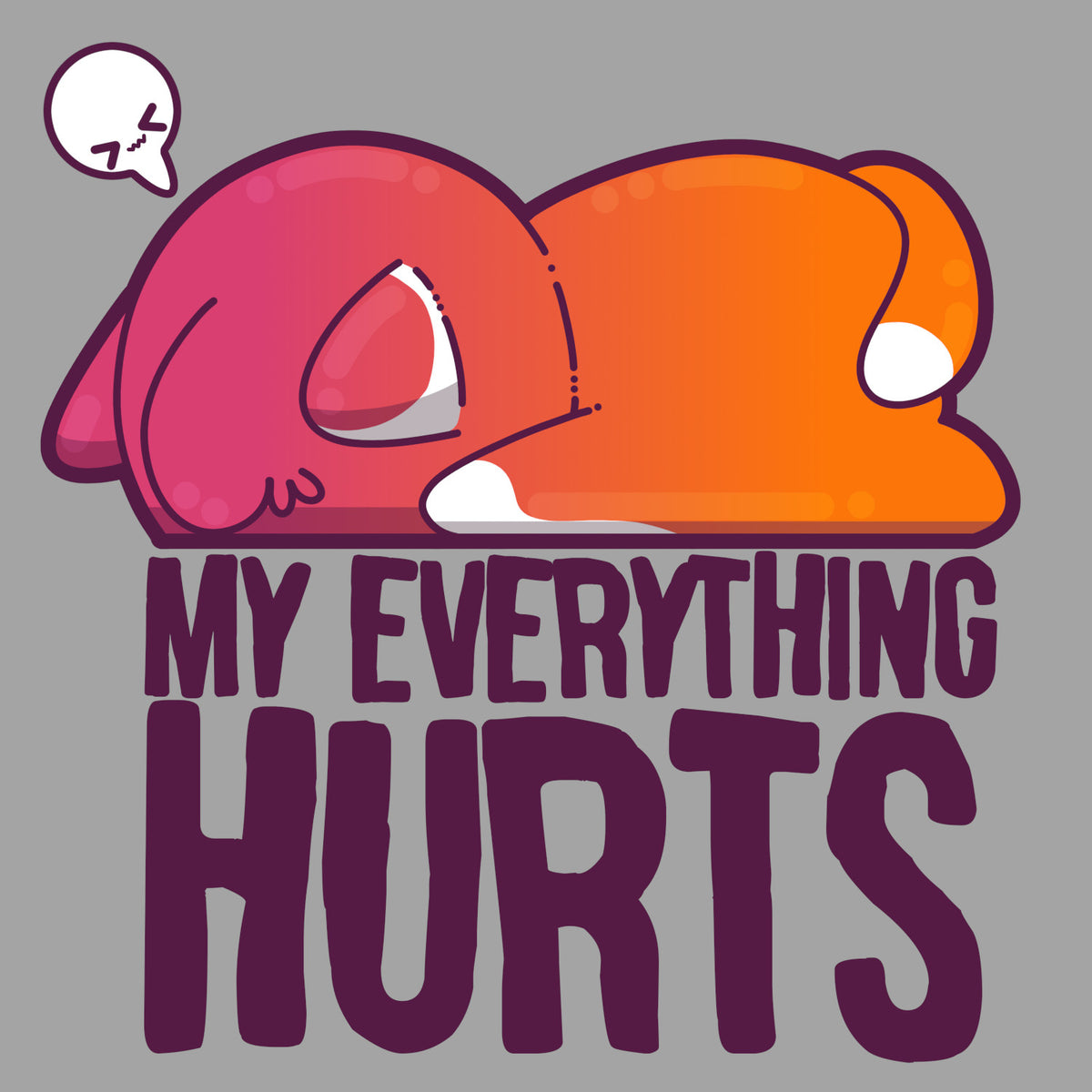 My Everything Hurts