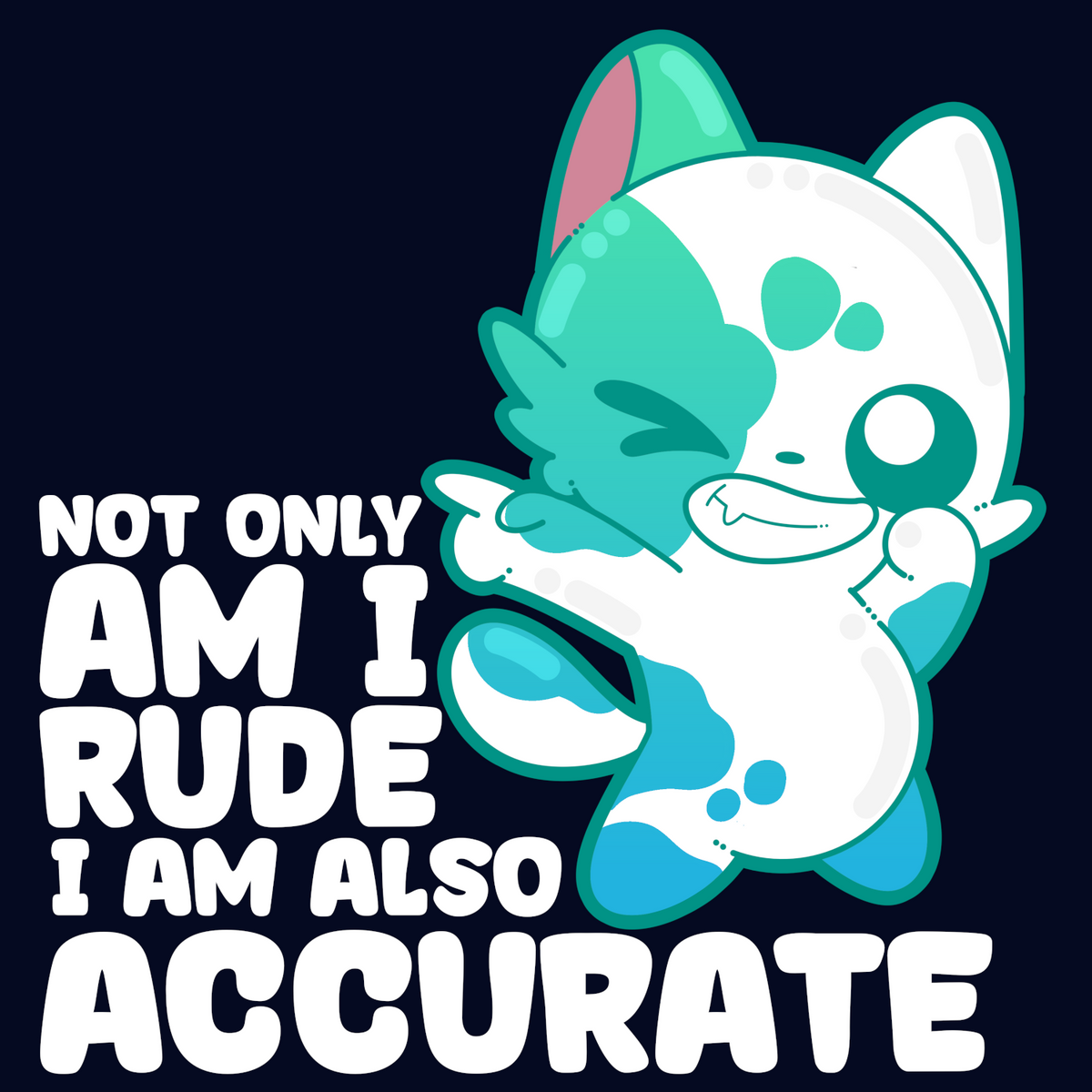 Accurate and Rude