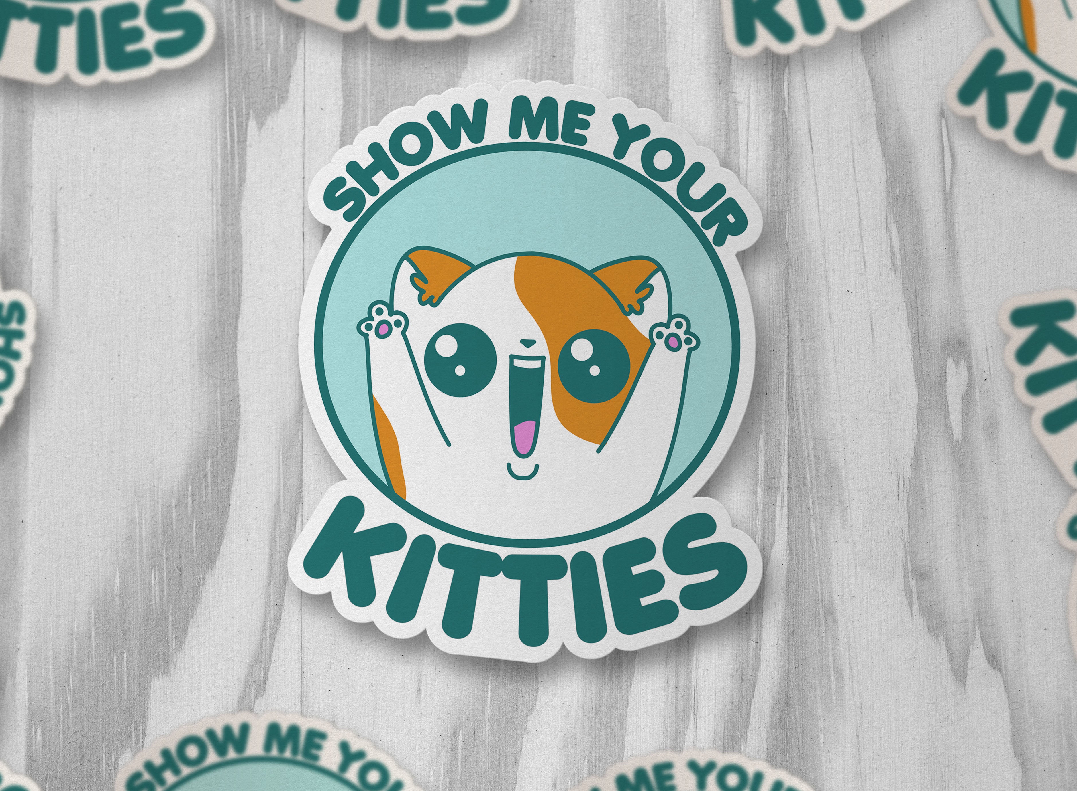Show Me Your Kitties - ChubbleGumLLC
