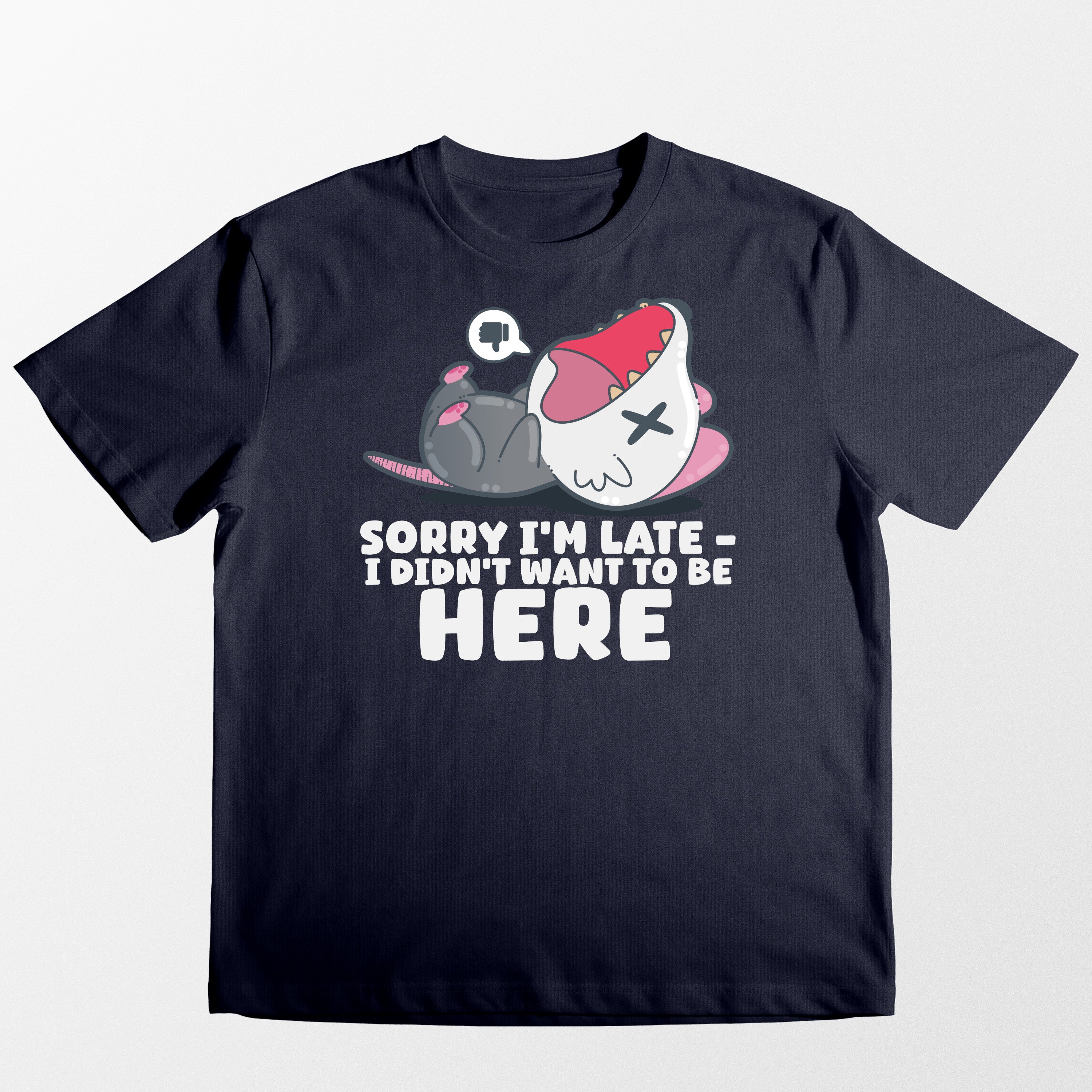 Sorry I'm Late - Tee