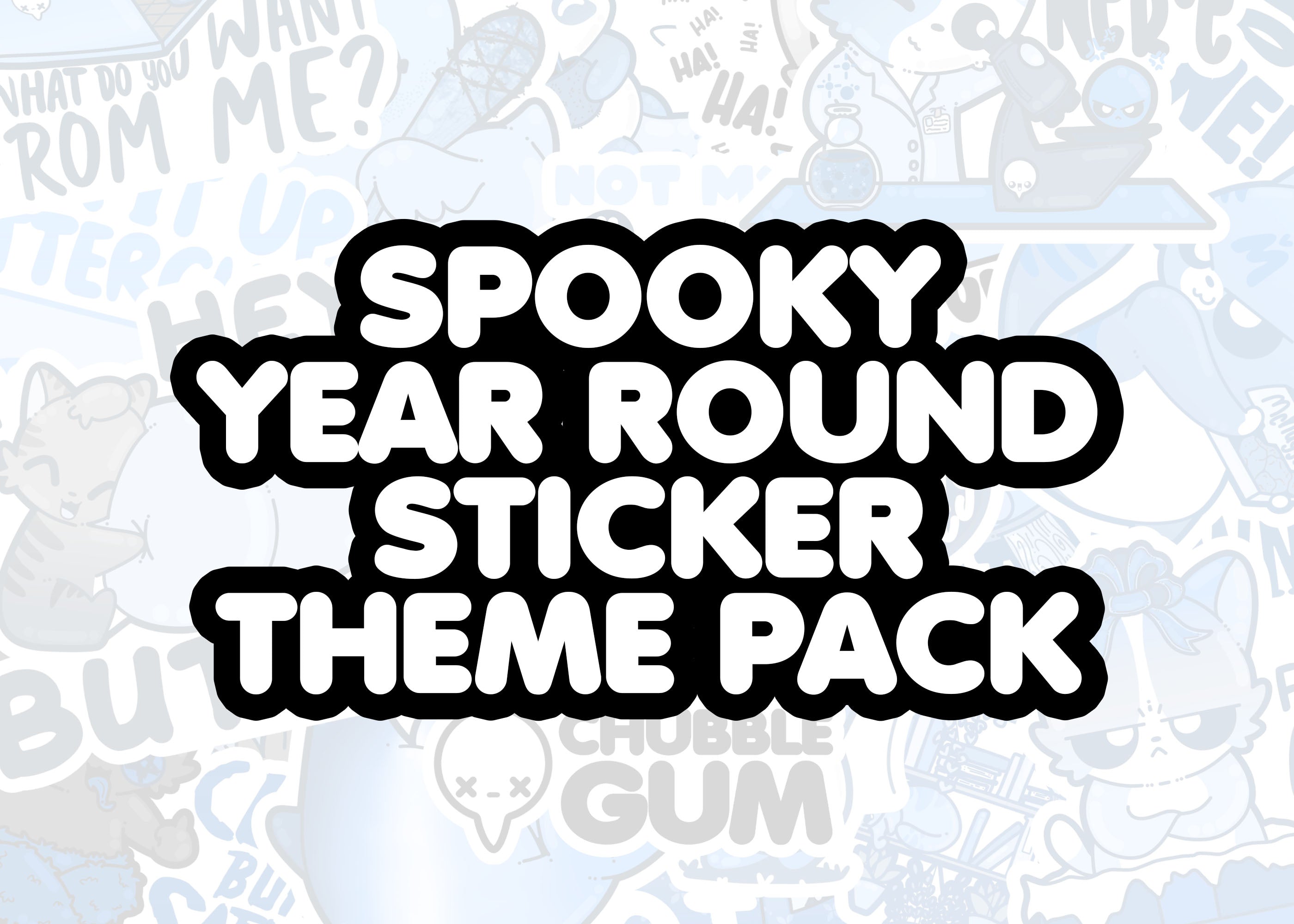 Spooky Year Round Themed Pack - ChubbleGumLLC