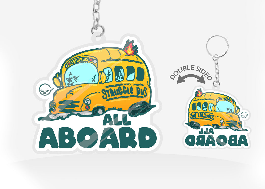 Keychain - All Aboard the Struggle Bus - ChubbleGumLLC