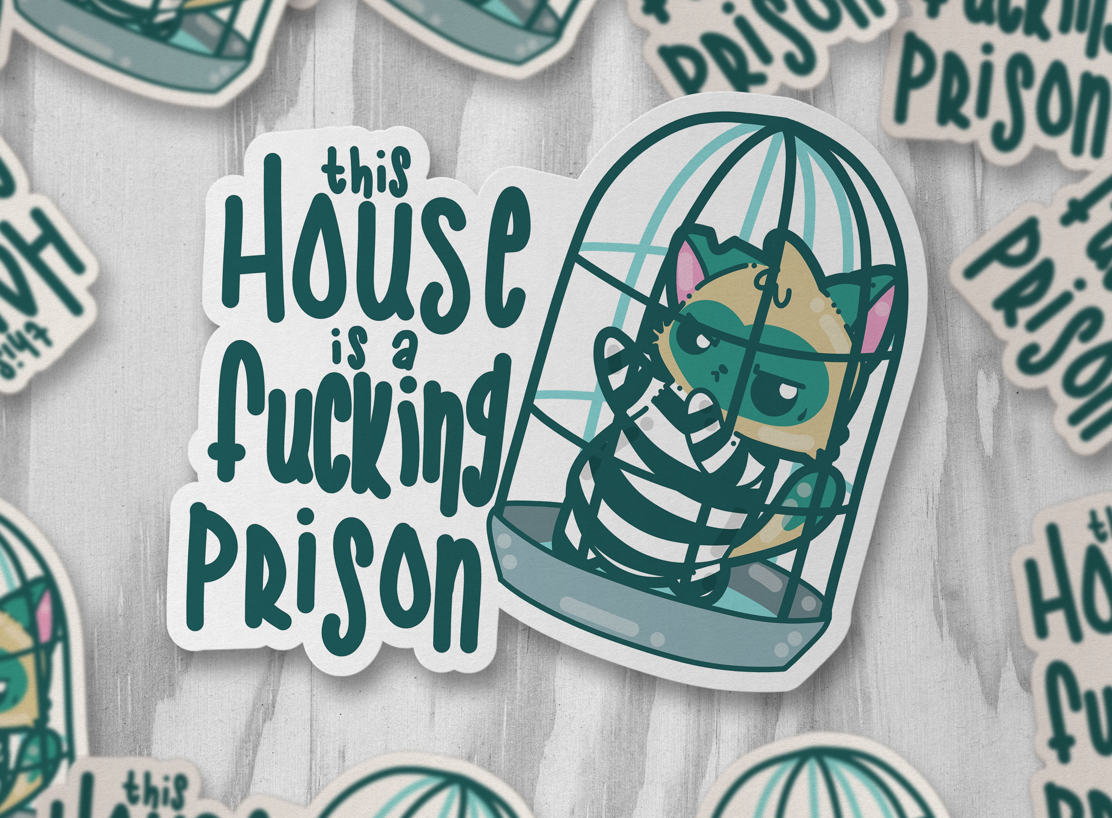 This House is a Fucking Prison - ChubbleGumLLC