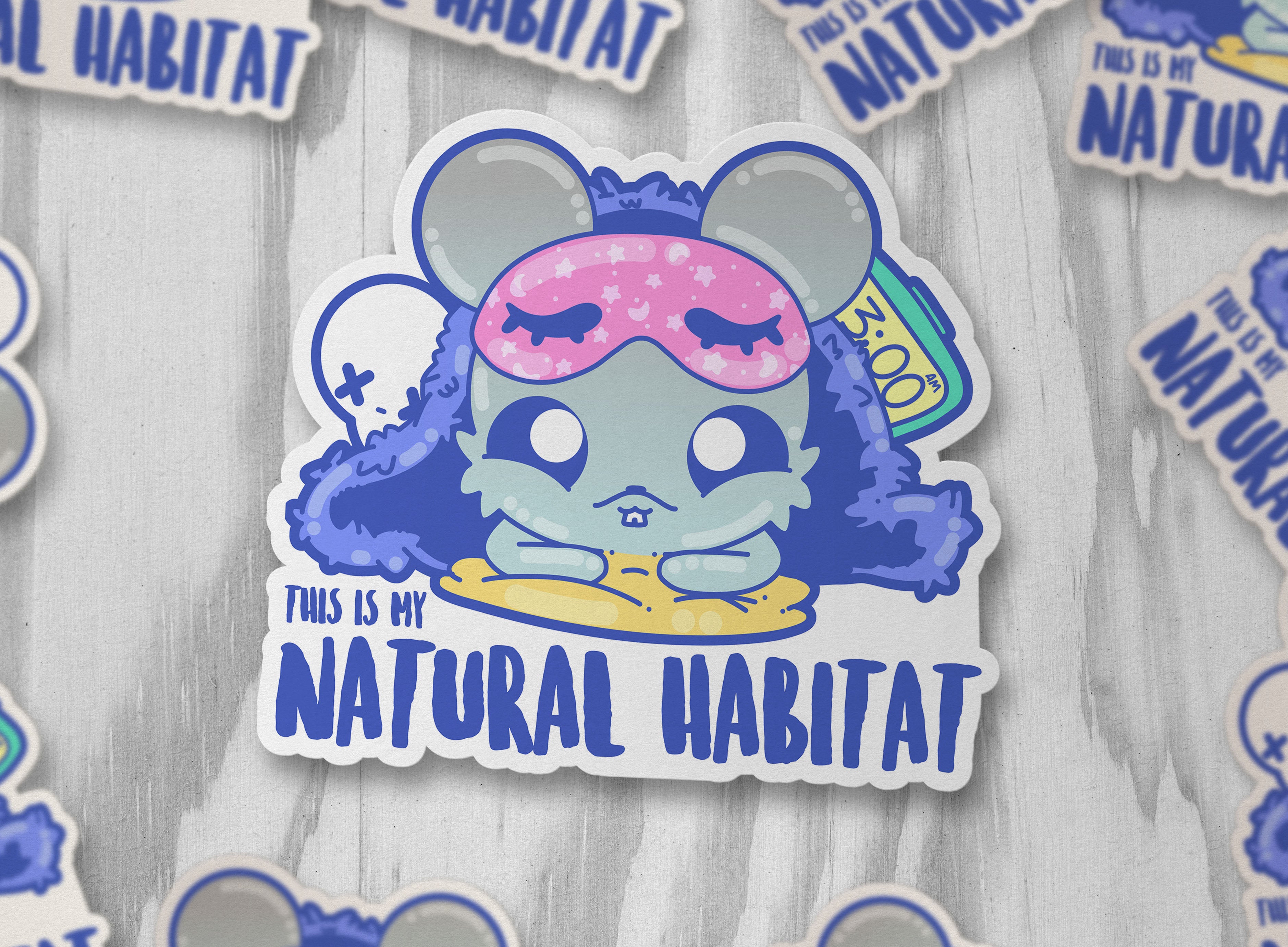 This is my Natural Habitat - ChubbleGumLLC