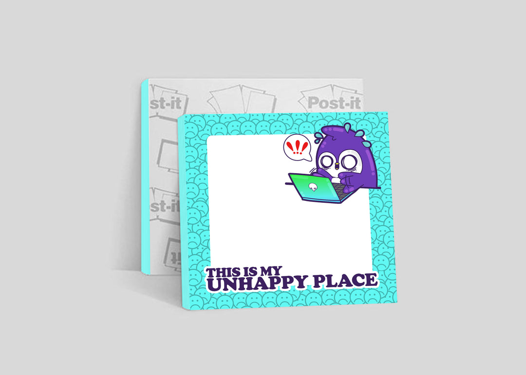 Sticky Note - This is My Unhappy Place - ChubbleGumLLC