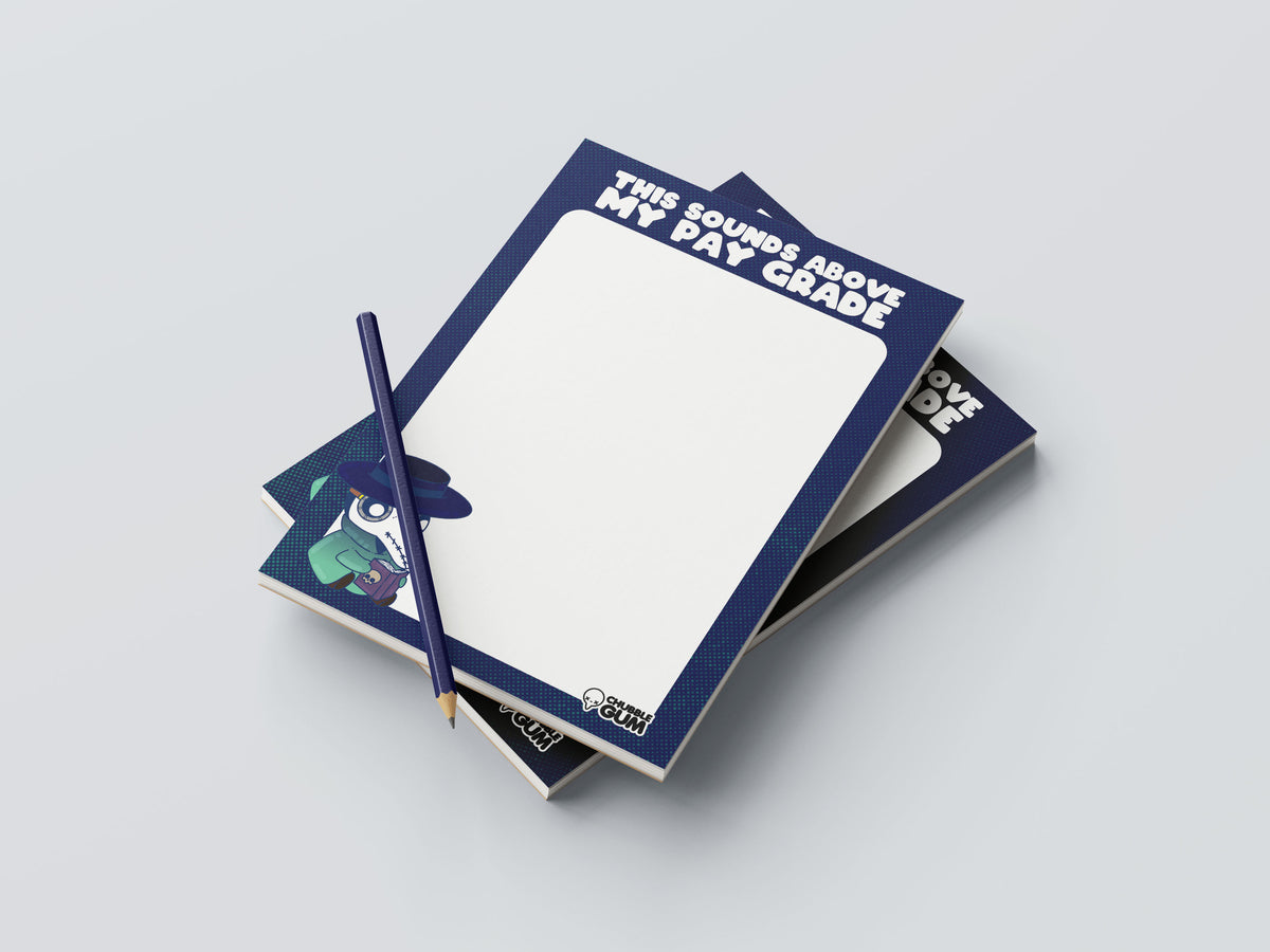 Notepad - This Sounds Above My Pay Grade