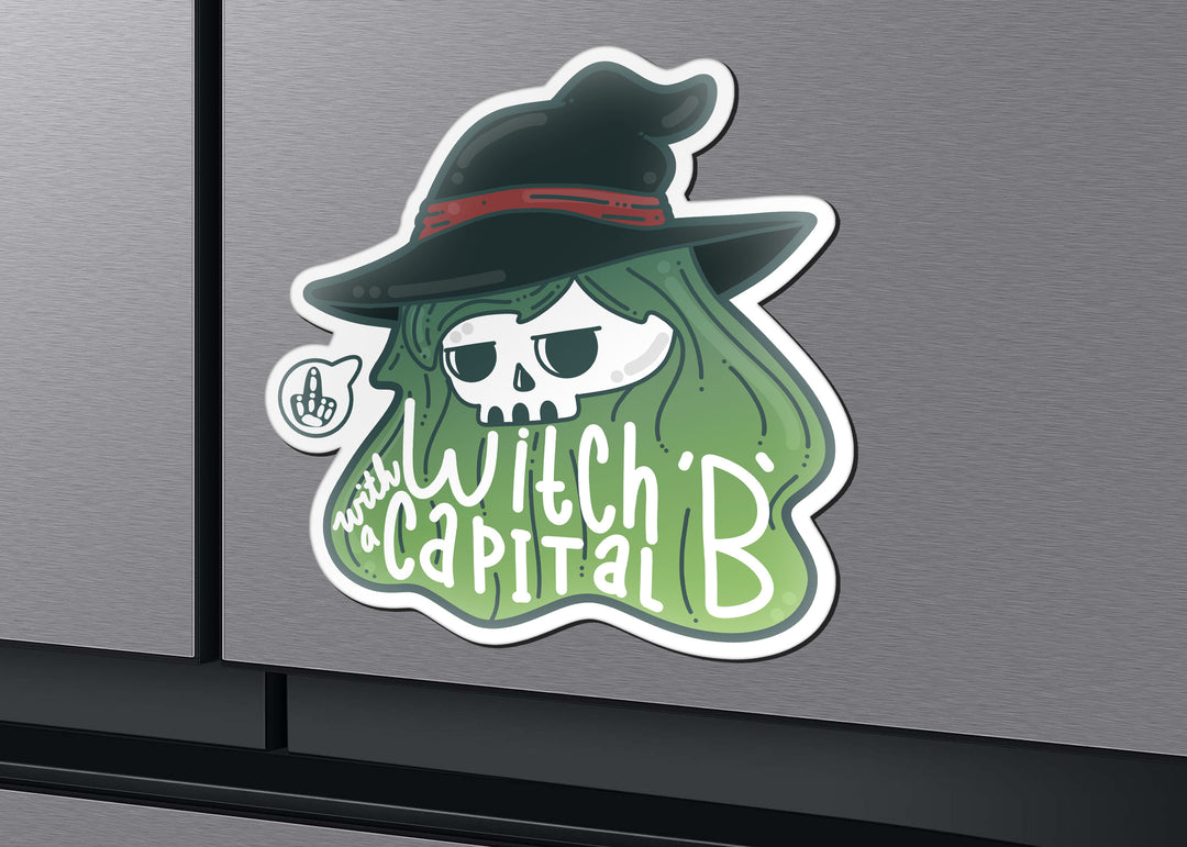 Magnet - Witch with a Capital 'B' - ChubbleGumLLC