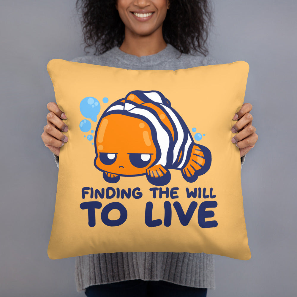 FINDING THE WILL TO LIVE - Pillow - ChubbleGumLLC