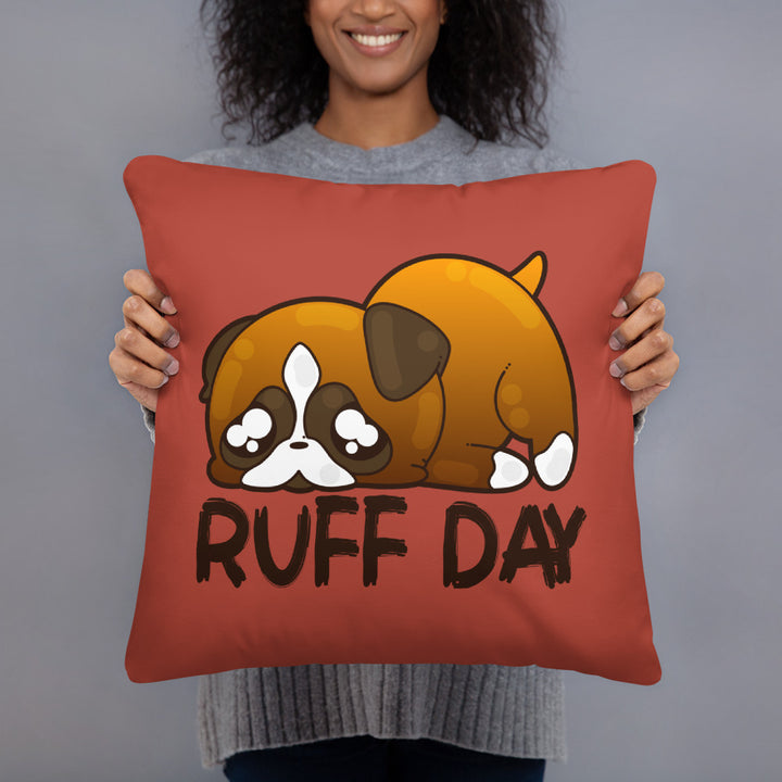 RUFF DAY - Pillow - ChubbleGumLLC