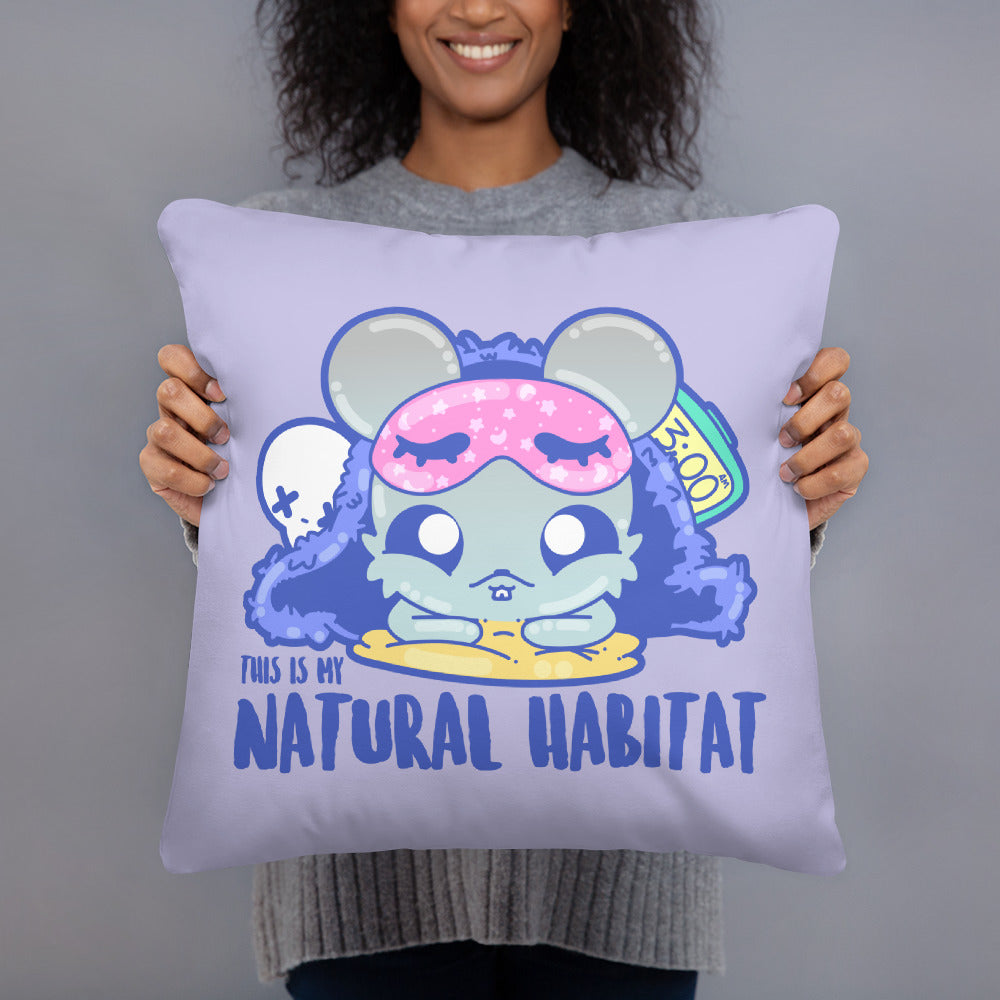 THIS IS MY NATURAL HABITAT - Pillow - ChubbleGumLLC