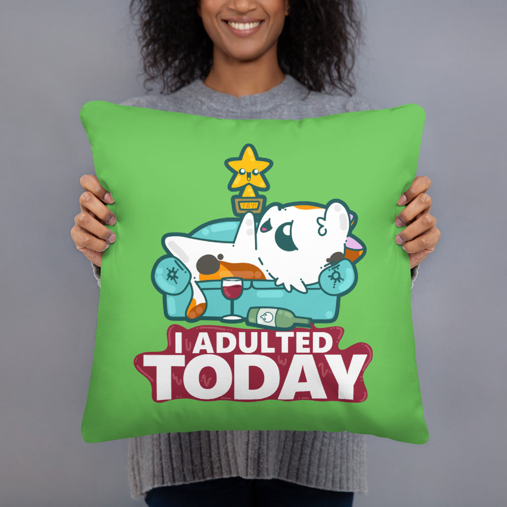 I ADULTED TODAY - Pillow - ChubbleGumLLC