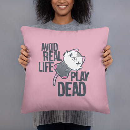 AVOID REAL LIFE PLAY DEAD - 18 in X 18 in Pillow - ChubbleGumLLC