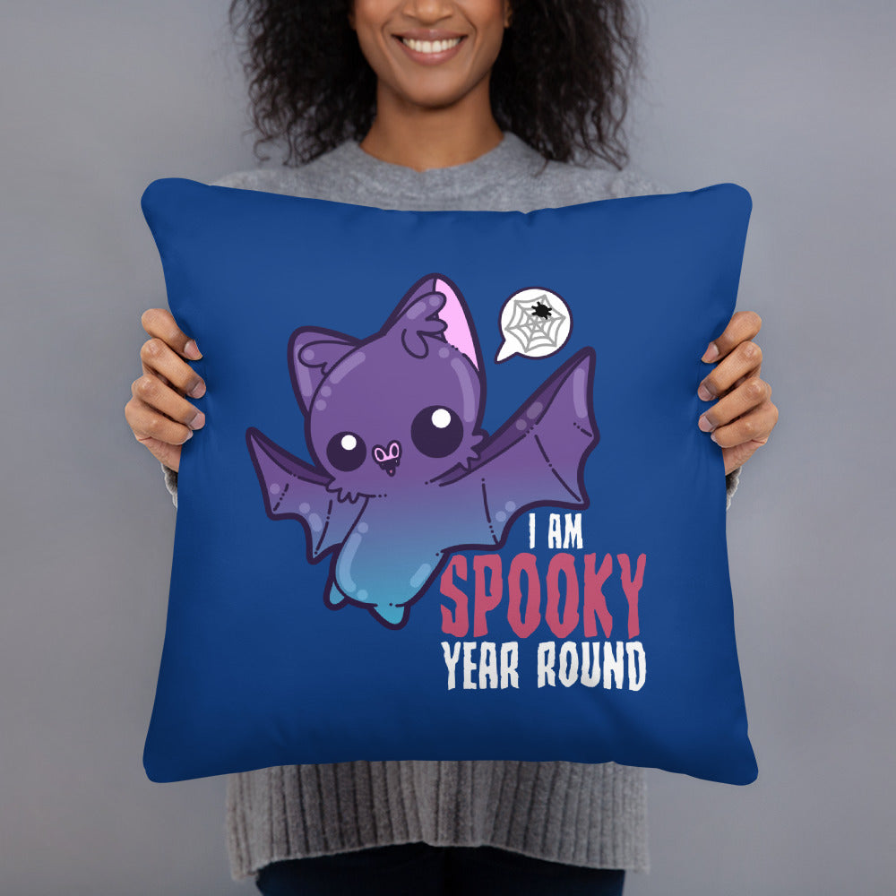 I AM SPOOKY YEAR ROUND - Pillow 18 in X 18 in - ChubbleGumLLC