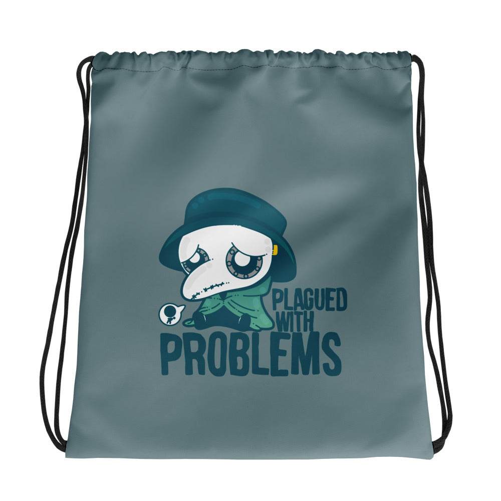 PLAGUED WITH PROBLEMS - Drawstring Bag