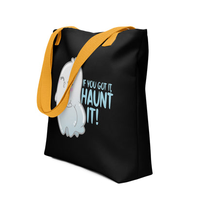 IF YOU GOT IT HAUNT IT - Tote - ChubbleGumLLC