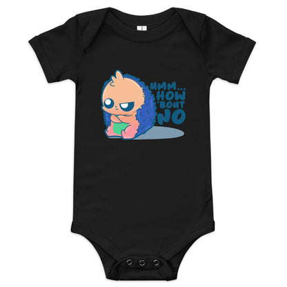 UMM HOW BOUT NO - Onesie - ChubbleGumLLC