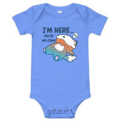 IM HERE YOURE WELCOME - Onesie - ChubbleGumLLC