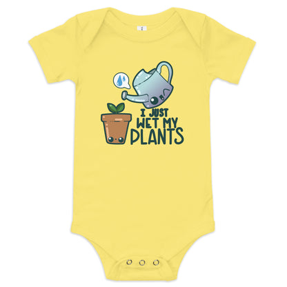 I JUST WET MY PLANTS - Onesie - ChubbleGumLLC