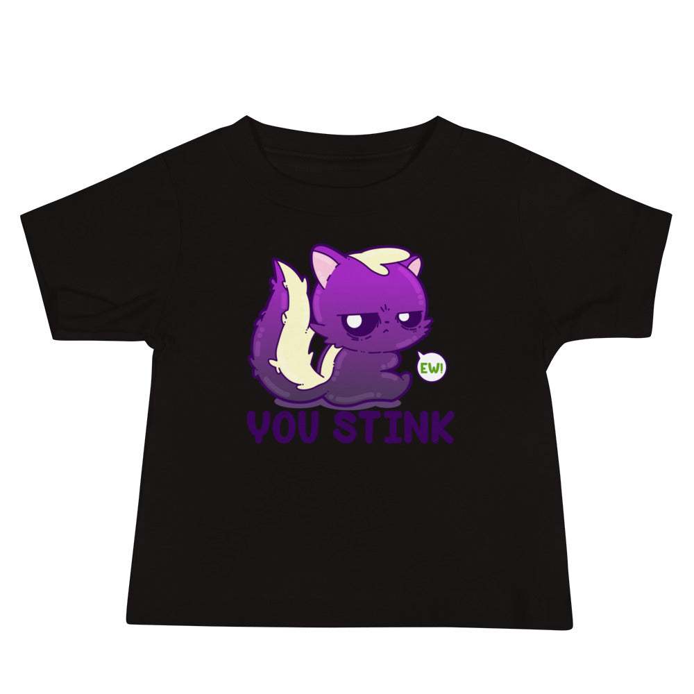 YOU STINK - Baby Tee - ChubbleGumLLC