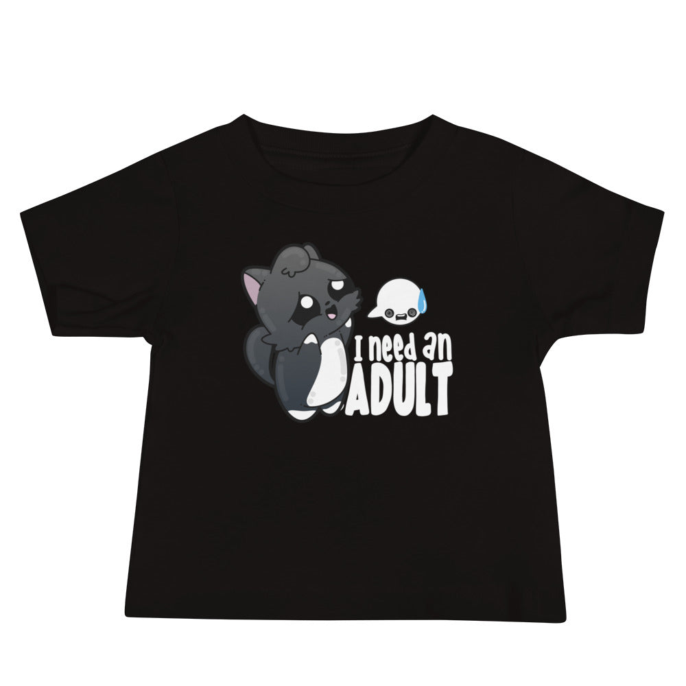 I NEED AN ADULT - Baby Tee - ChubbleGumLLC