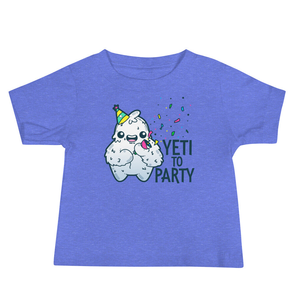 YETI TO PARTY - Baby Tee - ChubbleGumLLC