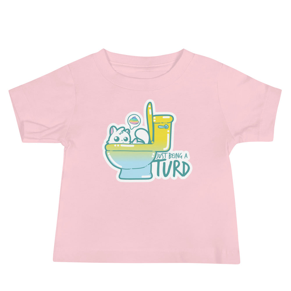 JUST BEING A TURD - Baby Tee - ChubbleGumLLC