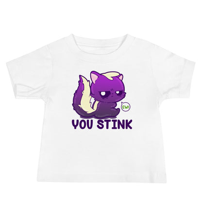 YOU STINK - Baby Tee - ChubbleGumLLC