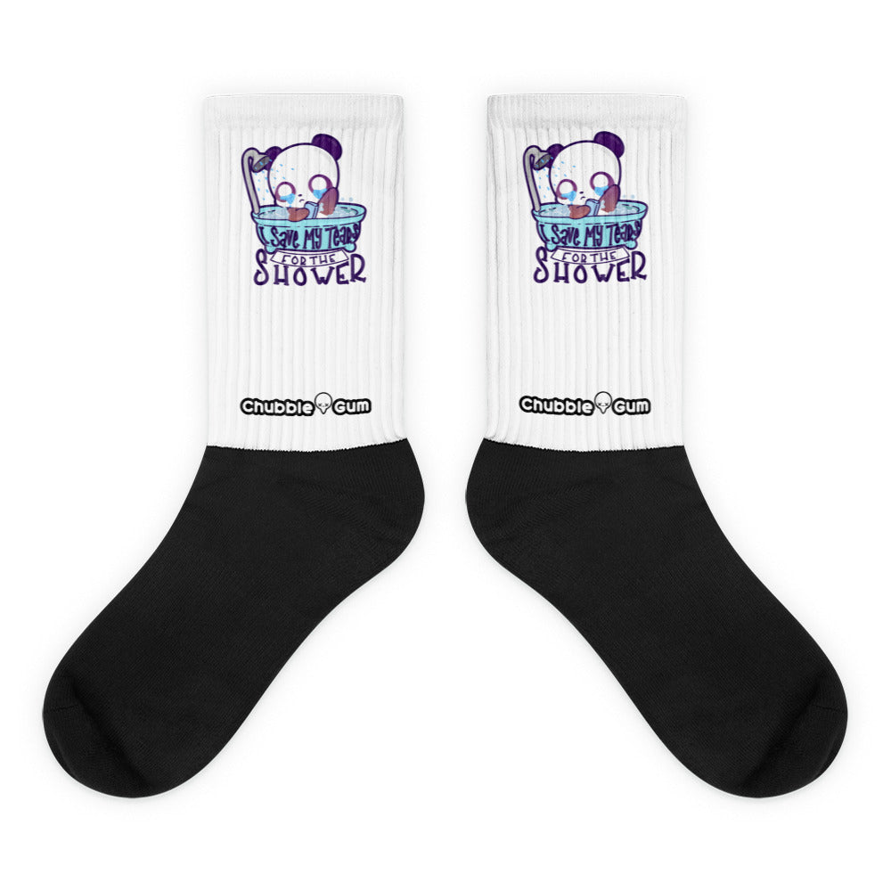 I SAVE MY TEARS FOR THE SHOWER - Socks - ChubbleGumLLC