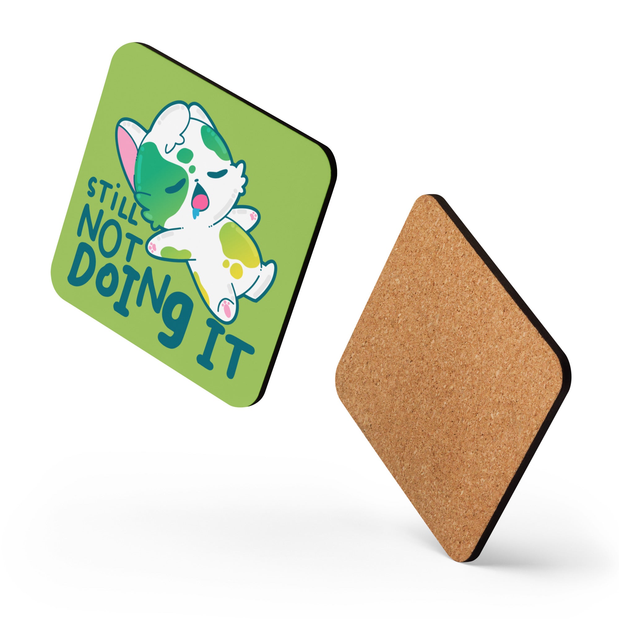 STILL NOT DOING IT - Cork-Back Coaster - ChubbleGumLLC