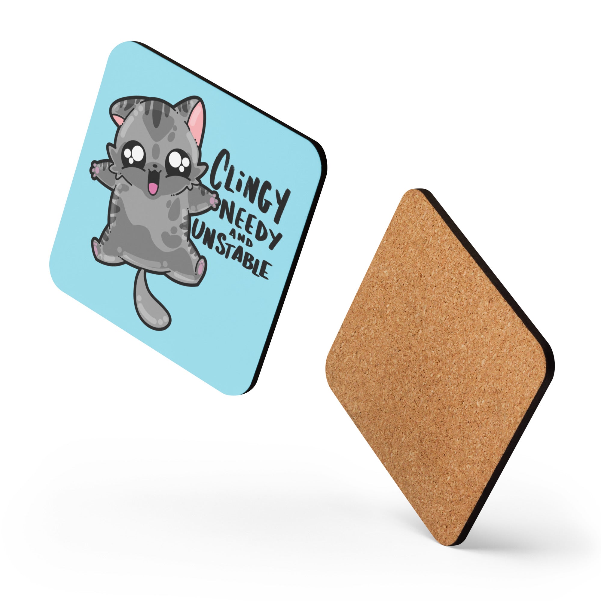 CLINGY NEEDY AND UNSTABLE - Cork-Back Coaster - ChubbleGumLLC