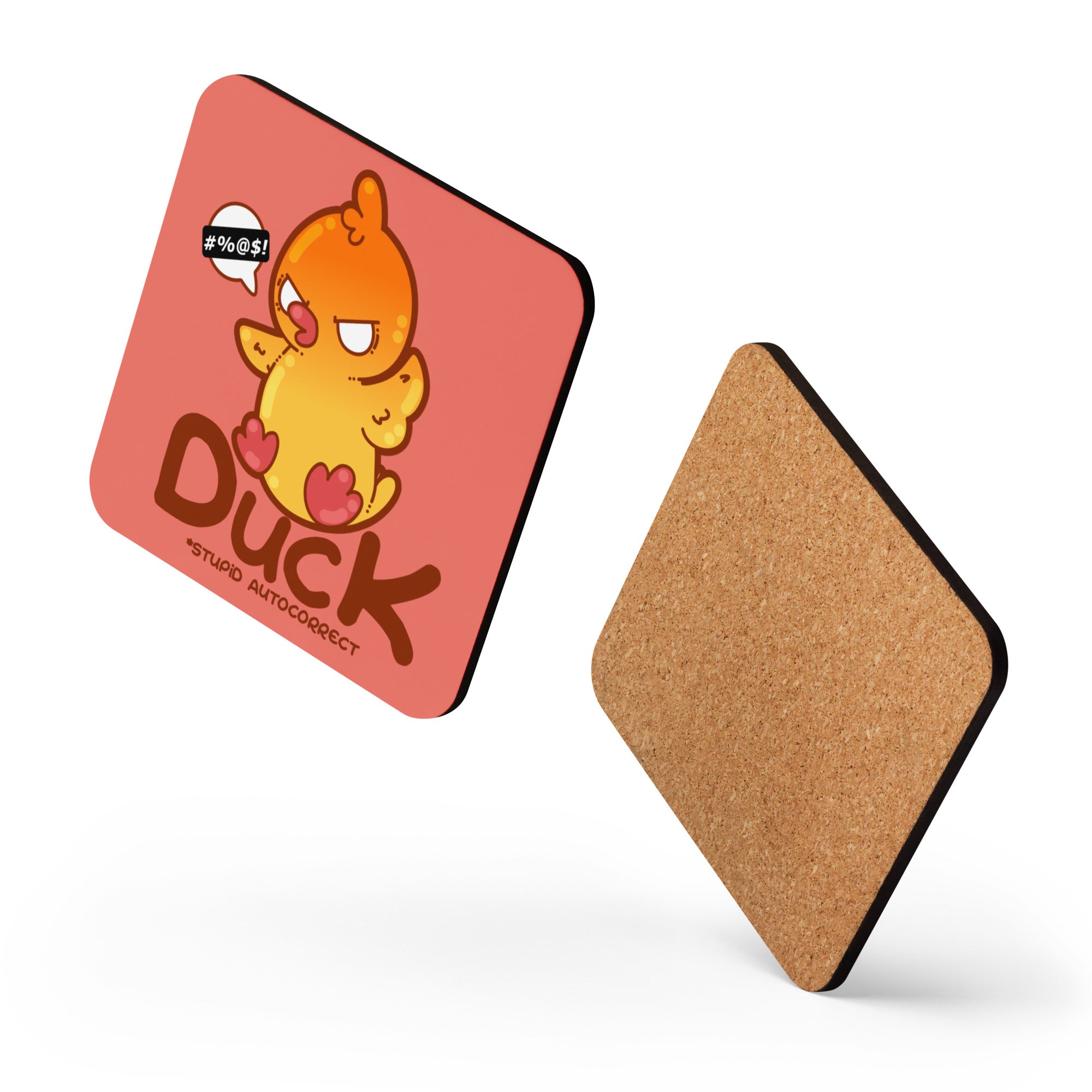 DUCK STUPID AUTOCORRECT - Cork-Back Coaster - ChubbleGumLLC