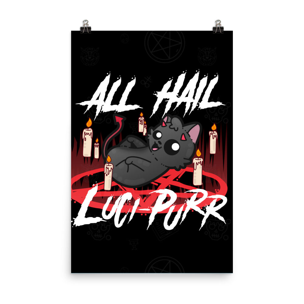 ALL HAIL LUCI-PURR - Poster - ChubbleGumLLC