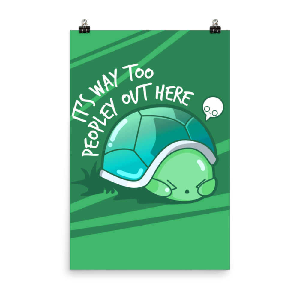 WAY TOO PEOPLEY - Poster - ChubbleGumLLC