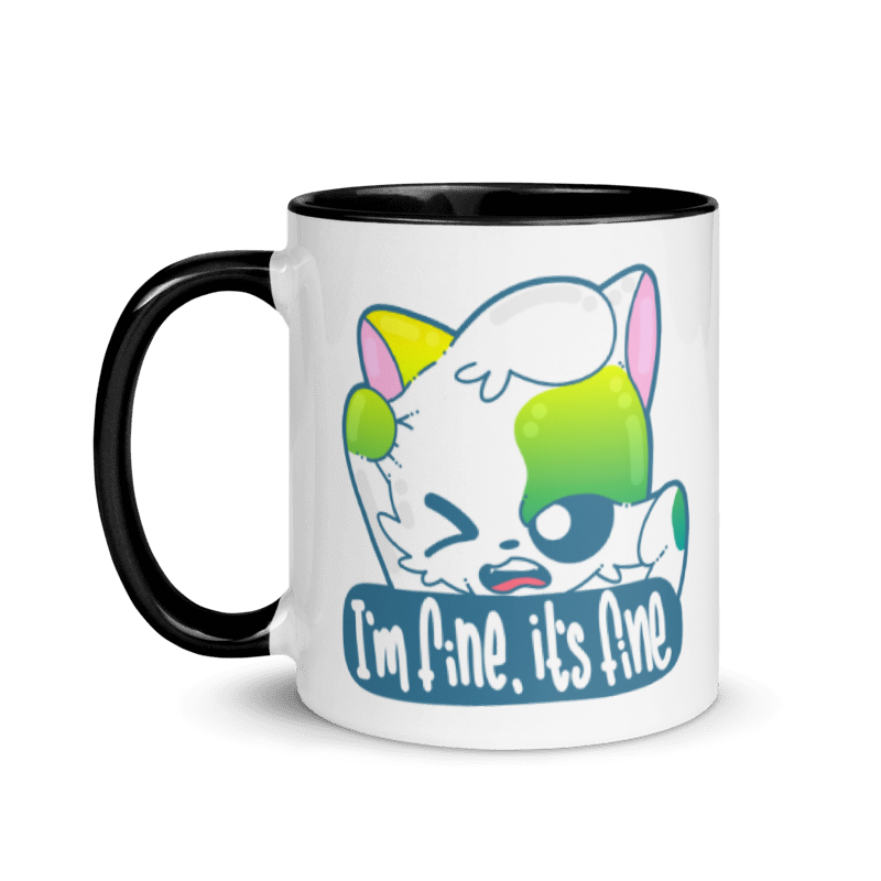 IM FINE ITS FINE - Mug with Color Inside - ChubbleGumLLC