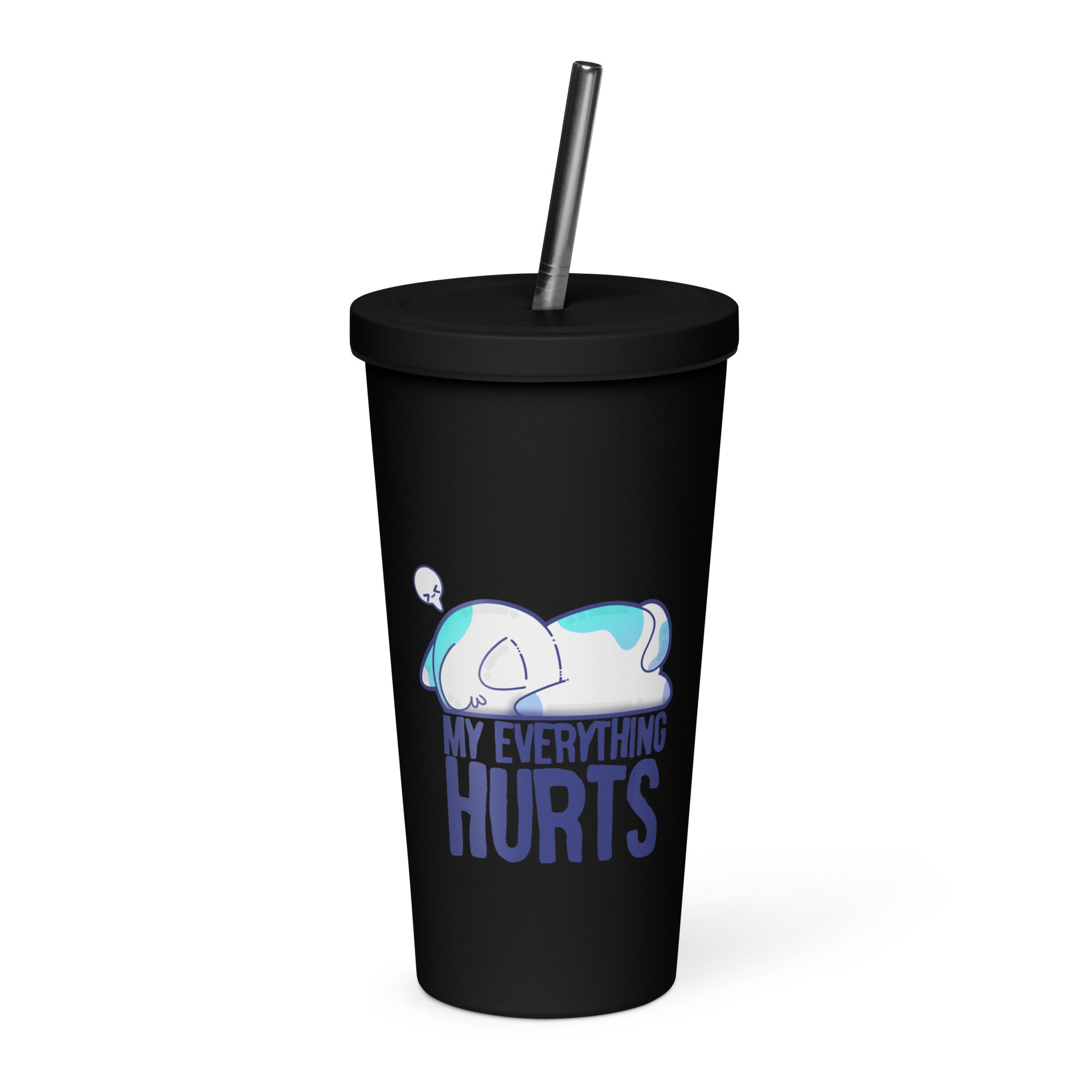 MY EVERYTHING HURTS - Insulated Tumbler - ChubbleGumLLC