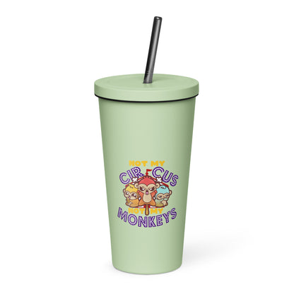 NOT MY CIRCUS NOT MY MONKEYS - Insulated Tumbler - ChubbleGumLLC