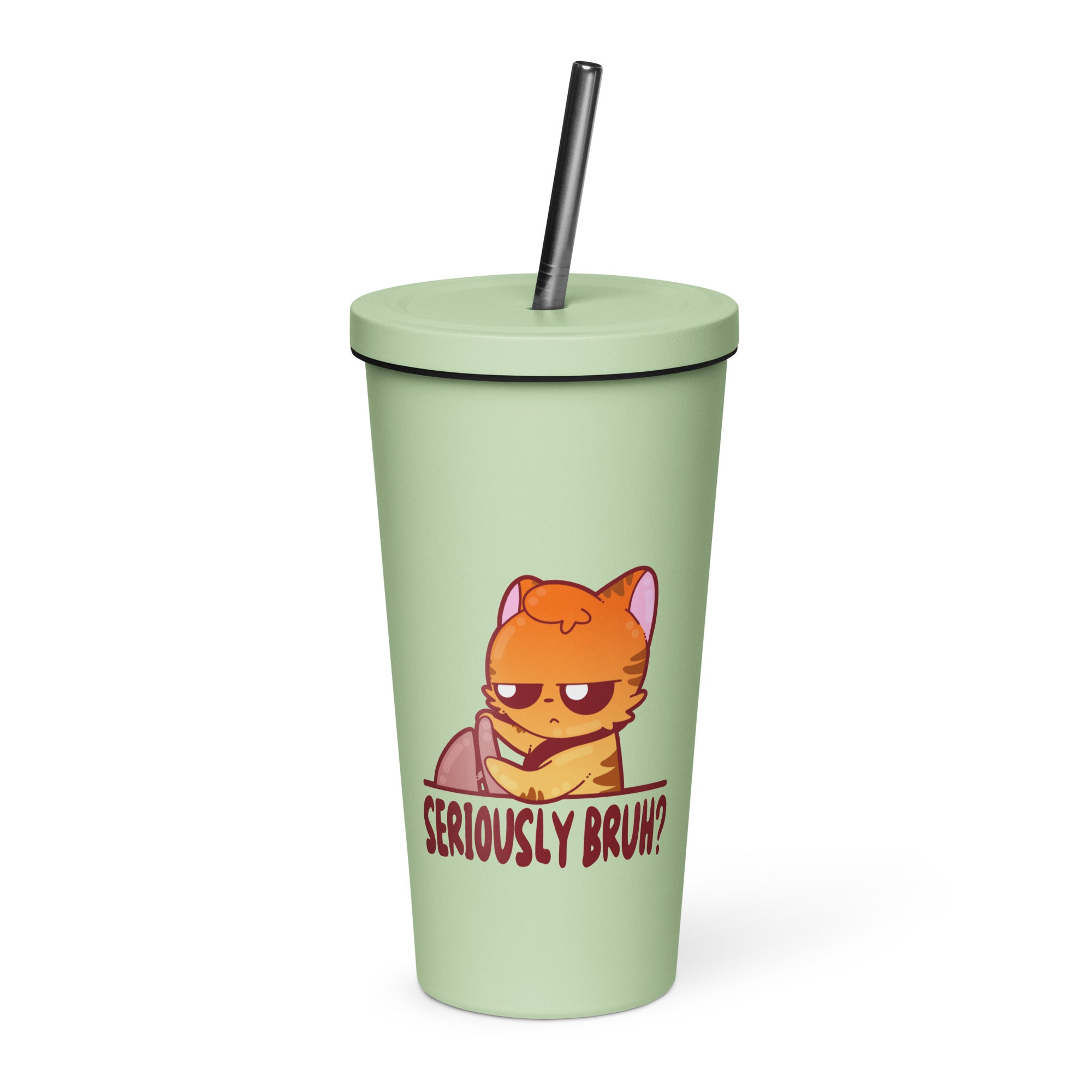 SERIOUSLY BRUH - Insulated Tumbler - ChubbleGumLLC