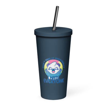 DONT TAKE IT PERSONALLY - Insulated Tumbler - ChubbleGumLLC