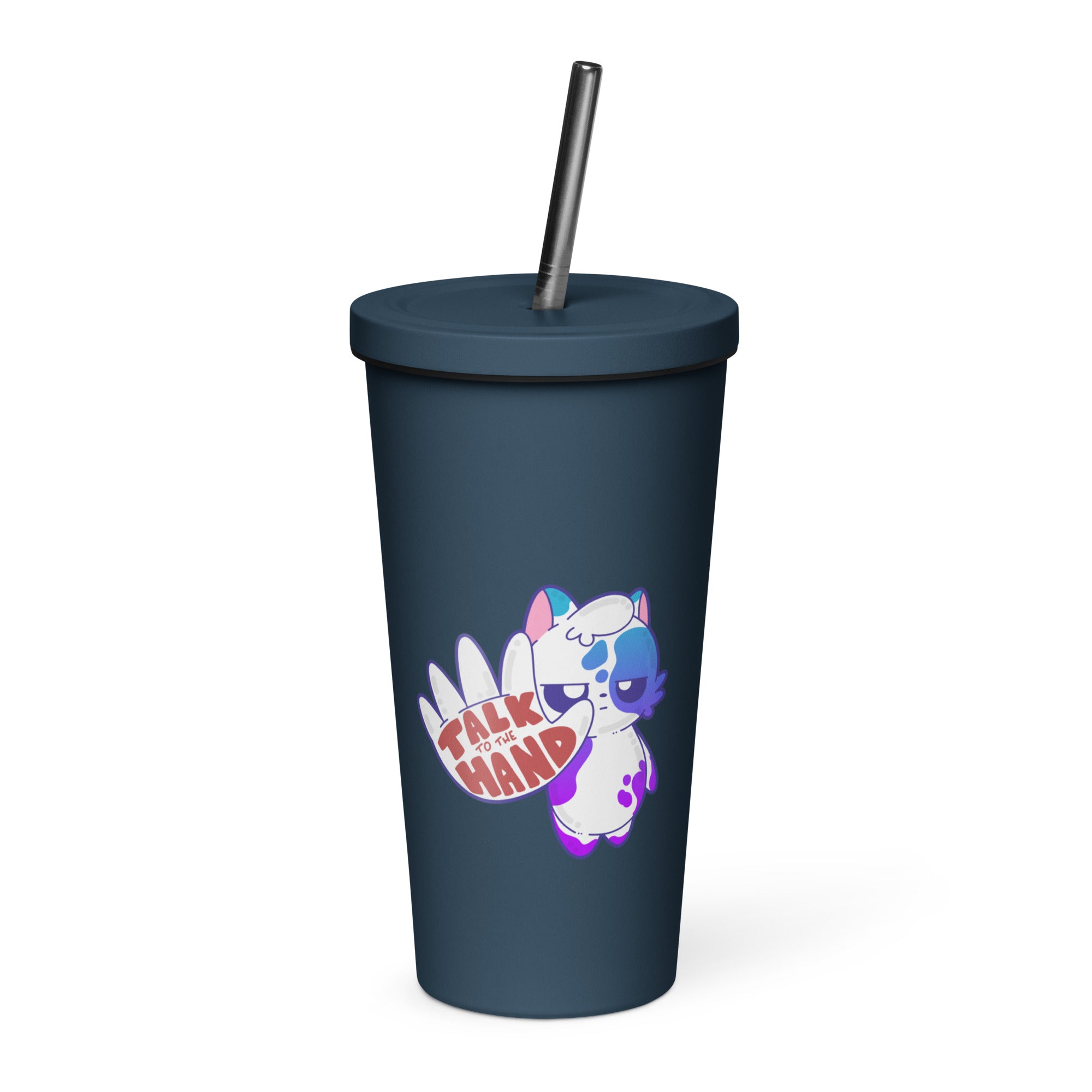 TALK TO THE HAND - Insulated Tumbler - ChubbleGumLLC