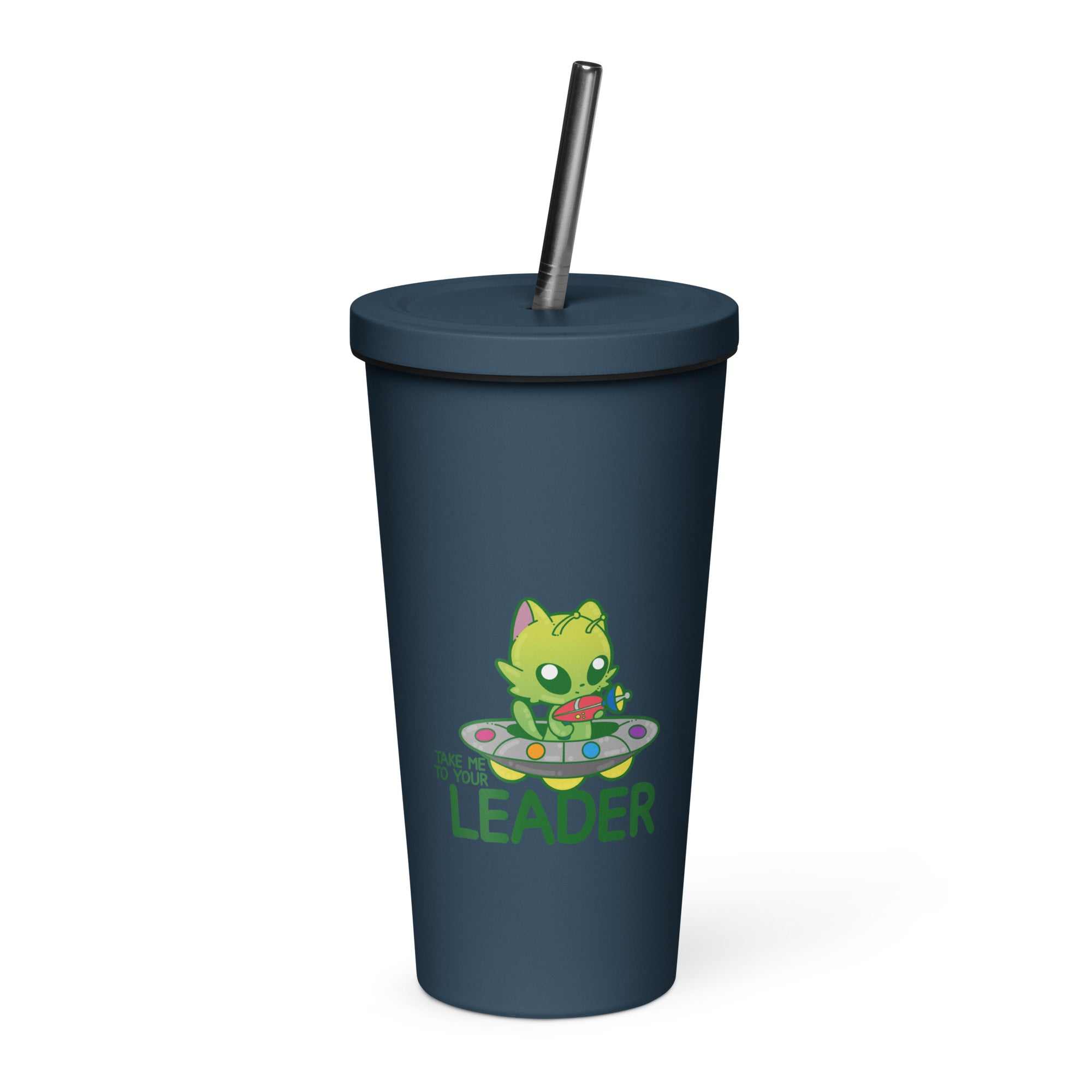 TAKE ME TO YOUR LEADER - Insulated Tumbler - ChubbleGumLLC