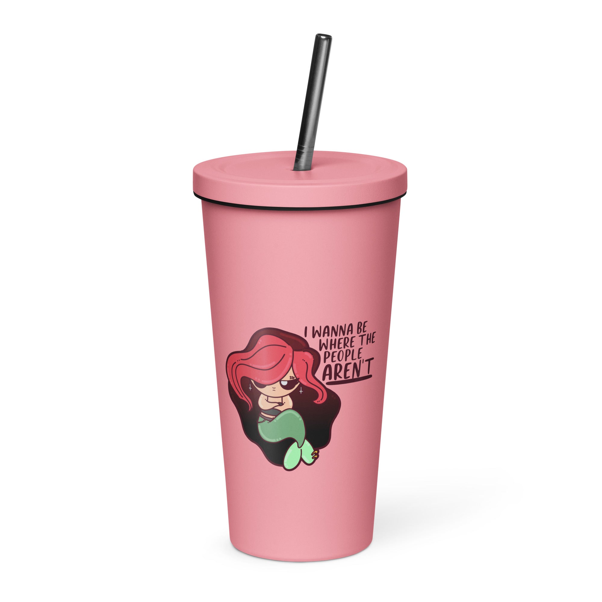 I WANNA BE WHERE THE PEOPLE ARENT - Insulated Tumbler - ChubbleGumLLC