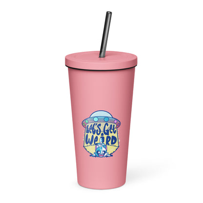 LETS GET WEIRD - Insulated Tumbler - ChubbleGumLLC