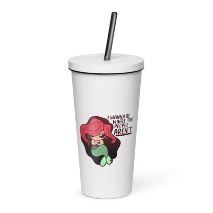 I WANNA BE WHERE THE PEOPLE ARENT - Insulated Tumbler - ChubbleGumLLC