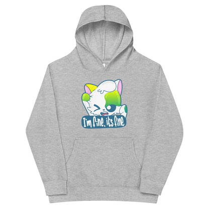 IM FINE ITS FINE - Kids Fleece Hoodie - ChubbleGumLLC