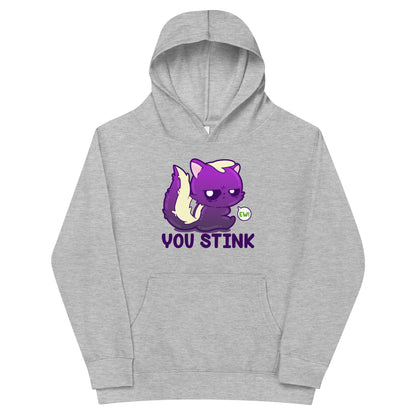 YOU STINK - Kids Fleece Hoodie - ChubbleGumLLC