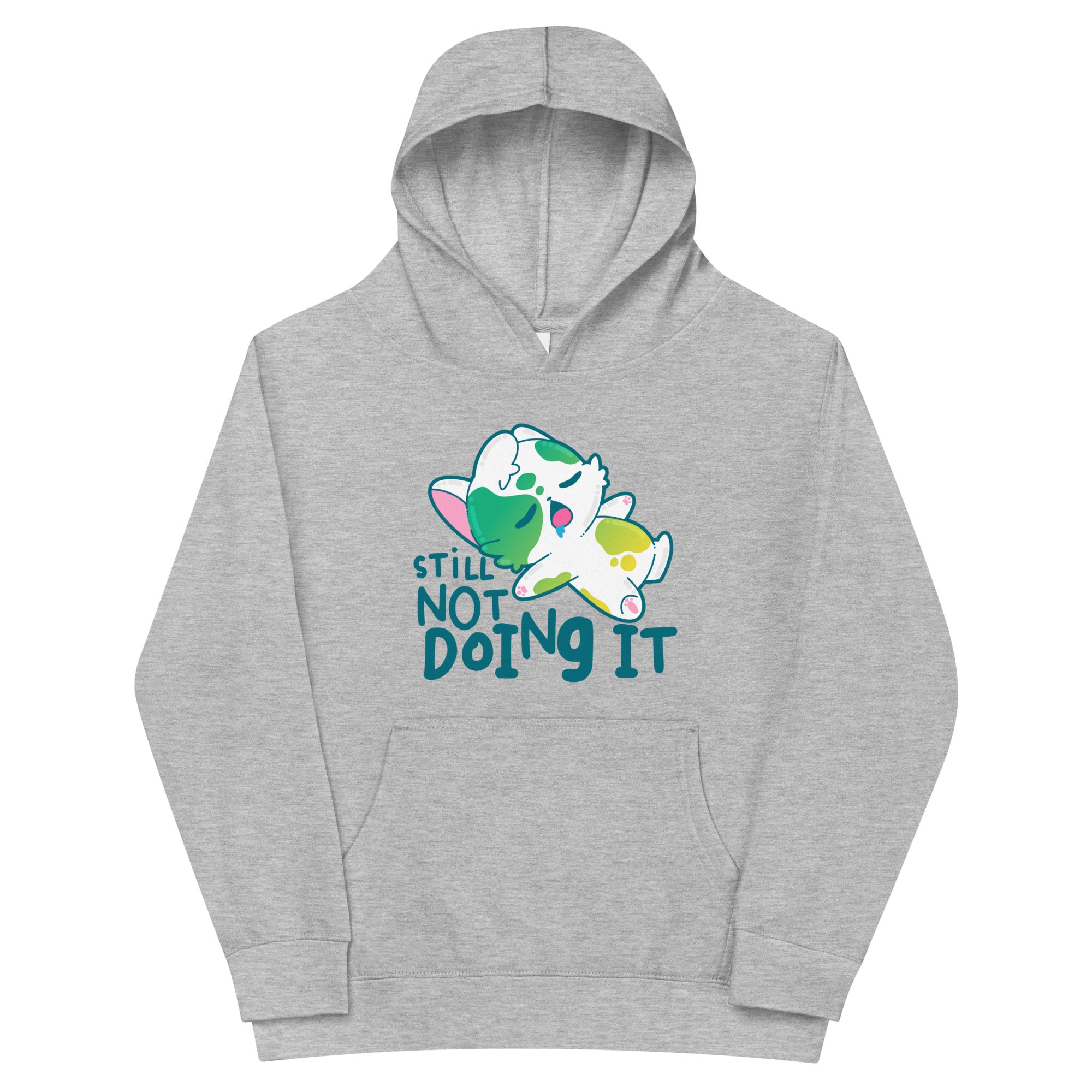 STILL NOT DOING IT - Kids Fleece Hoodie - ChubbleGumLLC