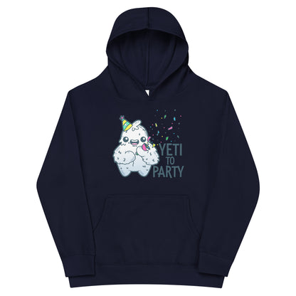 YETI TO PARTY - Kids Fleece Hoodie - ChubbleGumLLC