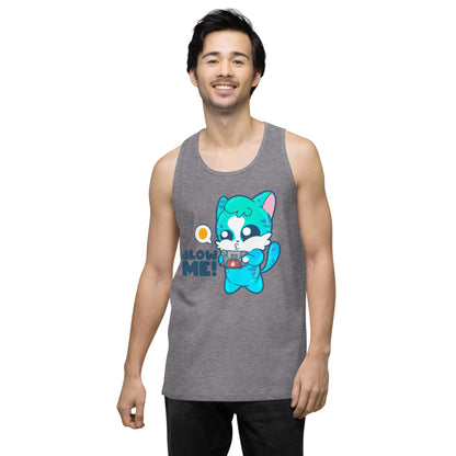 BLOW ME - Premium Tank Top - ChubbleGumLLC