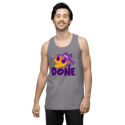 IM DONE - Premium Tank Top - ChubbleGumLLC