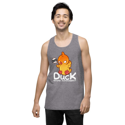 DUCK STUPID AUTOCORRECT - Modified Premium Tank Top - ChubbleGumLLC